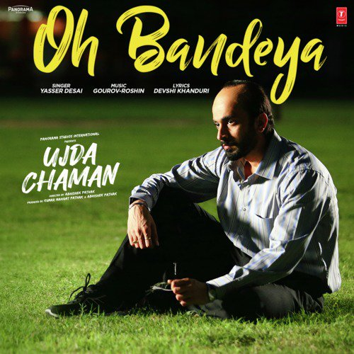 Oh Bandeya (Ujda Chaman) Song By Oh Bandeya (Ujda Chaman) Poster