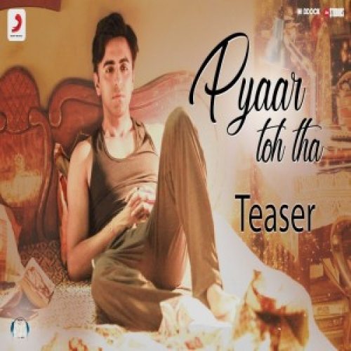 Pyaar Toh Tha (Bala) Song By Pyaar Toh Tha (Bala) Poster