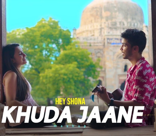 Khuda Jaane (Hey Shona) Song By Khuda Jaane (Hey Shona) Poster