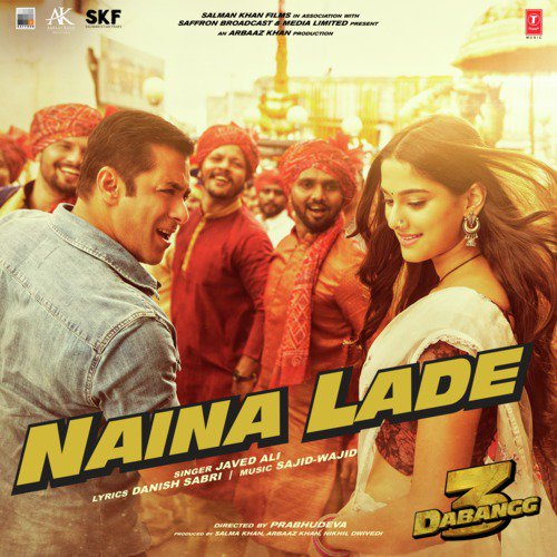 Naina Lade (Dabangg 3) Song By Naina Lade (Dabangg 3) Poster