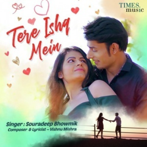 Tere Ishq Mein Song By Tere Ishq Mein Poster