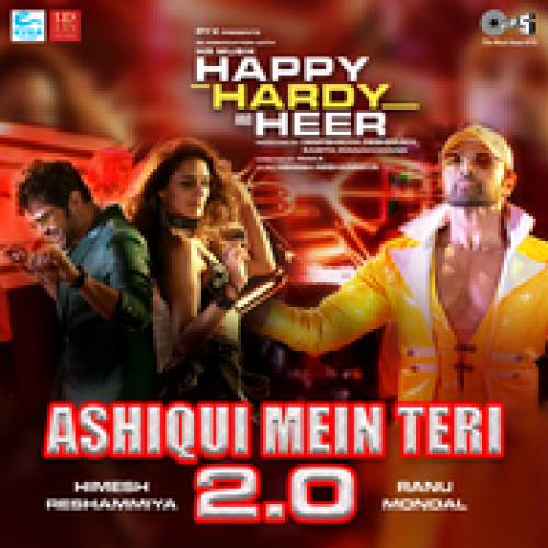 Happy Hardy And Heer (Ashiqui Mein Teri 2.0) Song By Happy Hardy And Heer (Ashiqui Mein Teri 2.0) Poster