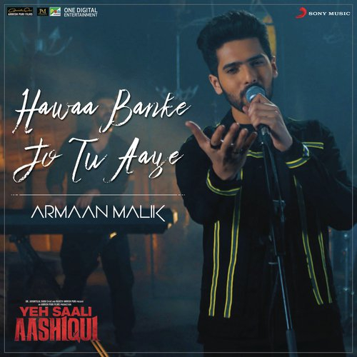 Hawaa Banke Jo Tu Aaye (Yeh Saali Aashiqui) Song By Hawaa Banke Jo Tu Aaye (Yeh Saali Aashiqui) Poster