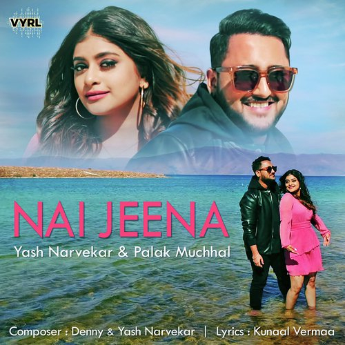 Nai Jeena Song By Nai Jeena Poster