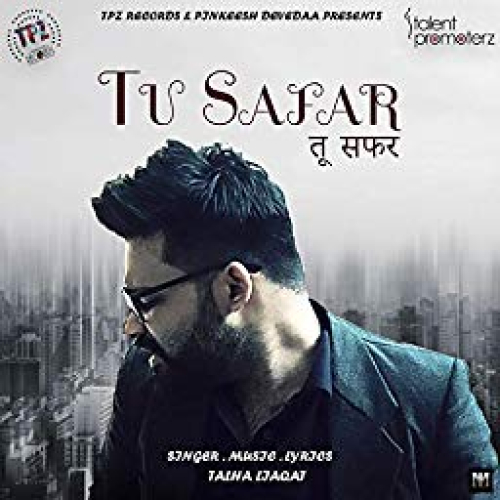 Tu Safar  Song By Tu Safar  Poster