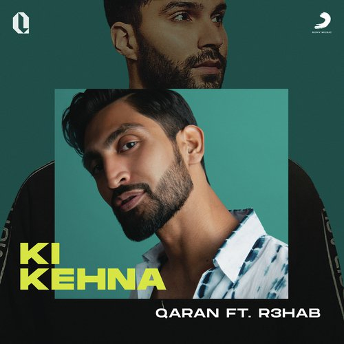 Ki Kehna Ft. R3HAB Song By Ki Kehna Ft. R3HAB Poster
