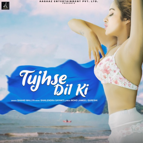 Tujhse Dil Ki Song By Tujhse Dil Ki Poster
