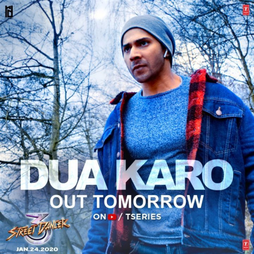 Aaj Koi Dua Karo (Street Dancer 3D) Song By Aaj Koi Dua Karo (Street Dancer 3D) Poster