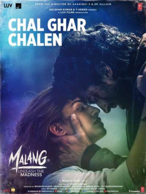 Chal Ghar Chalen (Malang) Song By Chal Ghar Chalen (Malang) Poster