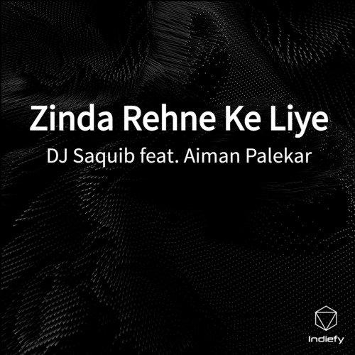 Zinda Rehne Ke Liye Song By Zinda Rehne Ke Liye Poster