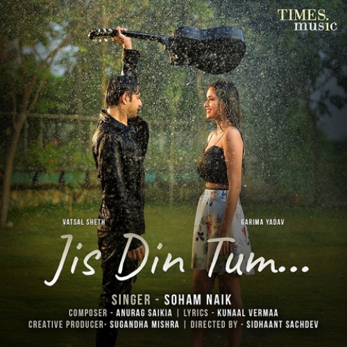 Jis Din Tum Song By Jis Din Tum Poster