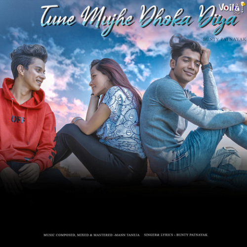 Tune Mujhe Dhoka Diya Song By Tune Mujhe Dhoka Diya Poster