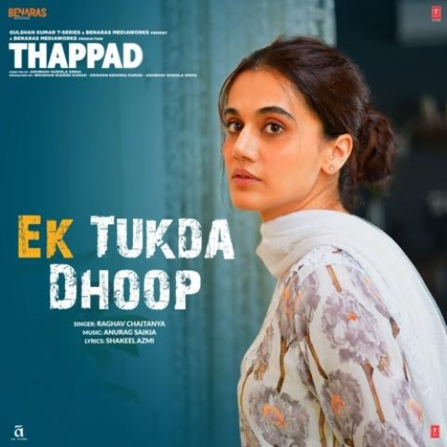 Ek Tukda Dhoop (Thappad) Song By Ek Tukda Dhoop (Thappad) Poster