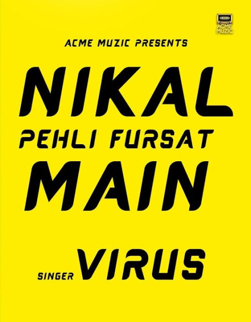 Nikal Pehli Fursat Song By Nikal Pehli Fursat Poster