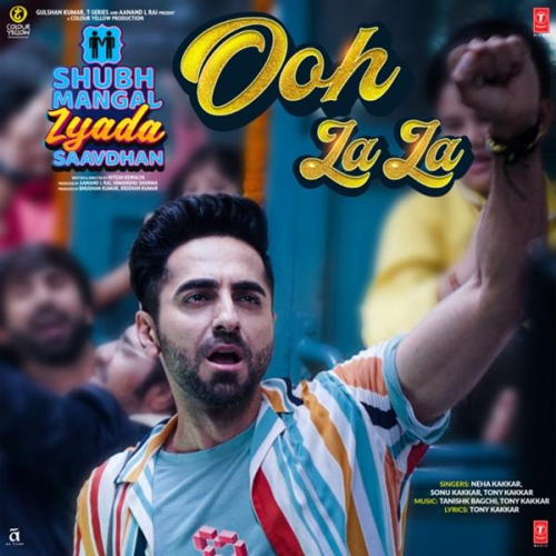 Ooh La La (Shubh Mangal Zyada Saavdhan) Song By Ooh La La (Shubh Mangal Zyada Saavdhan) Poster