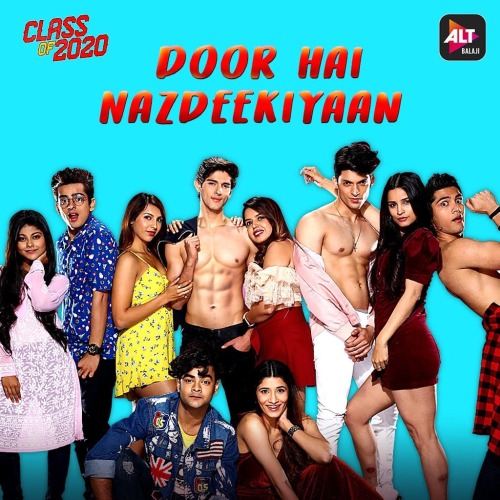 Nazdeekiyaan (Class Of 2020) Song By Nazdeekiyaan (Class Of 2020) Poster