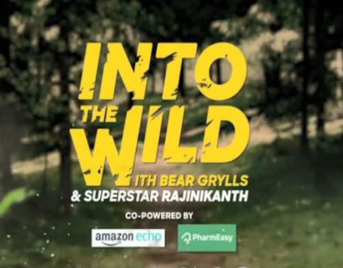 Into The Wild with Bear Grylls and Superstar Rajinikanth Song By Into The Wild with Bear Grylls and Superstar Rajinikanth Poster