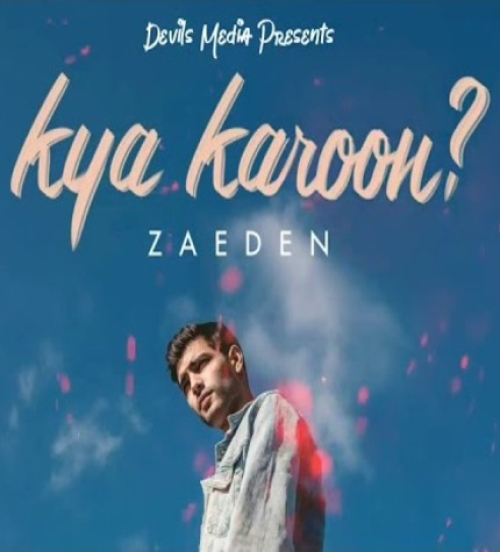 Kya Karoon Song By Kya Karoon Poster