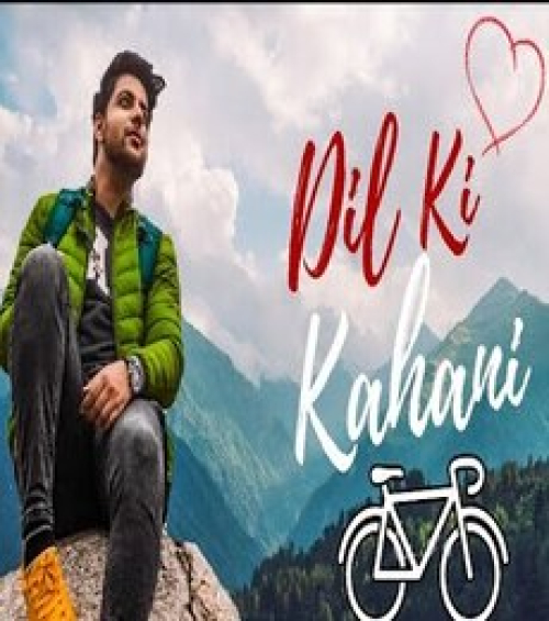 Dil Ki Kahani Song By Dil Ki Kahani Poster