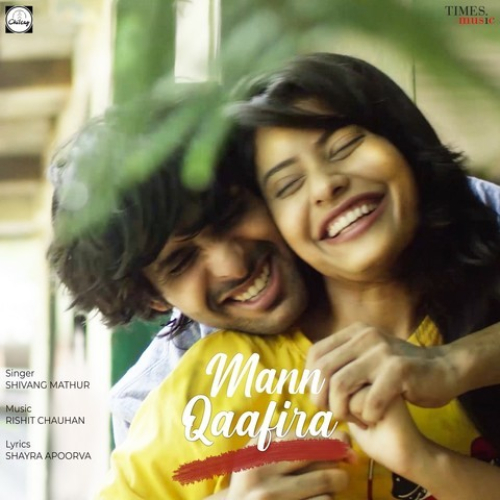 Mann Qaafira Song By Mann Qaafira Poster