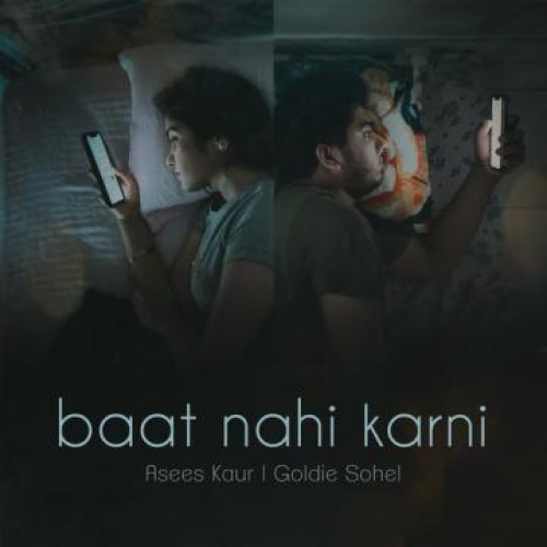 Baat Nahi Karni Song By Baat Nahi Karni Poster