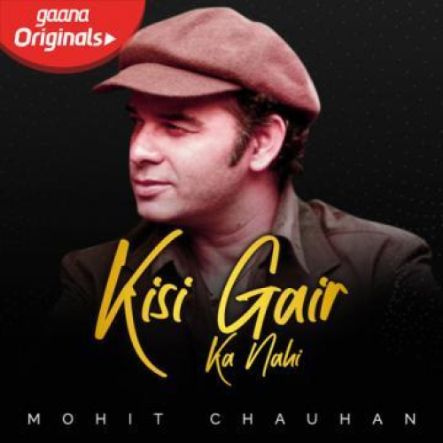 Kisi Gair Ka Nahi Song By Kisi Gair Ka Nahi Poster