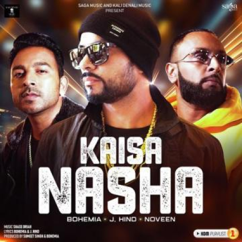 Kaisa Nasha Song By Kaisa Nasha Poster