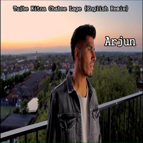 Tujhe Kitna Chahne Lage Song By Tujhe Kitna Chahne Lage Poster