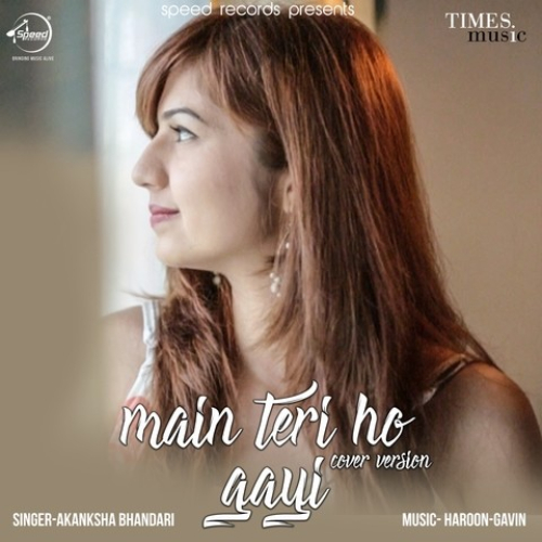 Main Teri Ho Gayi Song By Main Teri Ho Gayi Poster