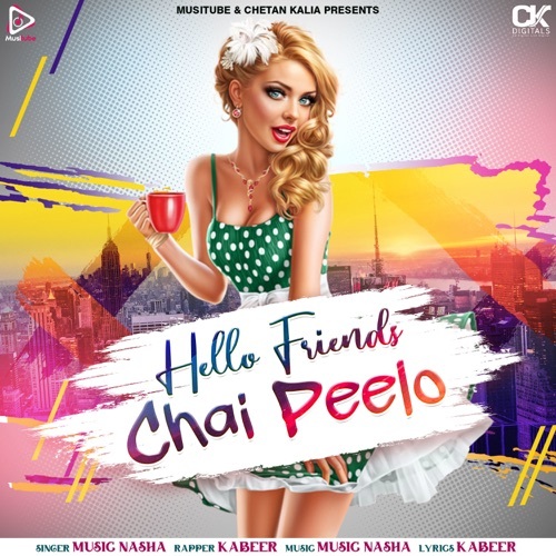 Hello Friends Chai Peelo Song By Hello Friends Chai Peelo Poster