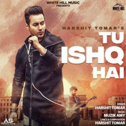 Tu Ishq Hai Song By Tu Ishq Hai Poster