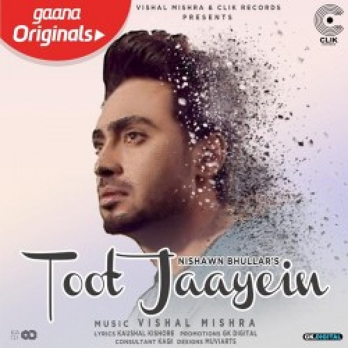 Toot Jaayein Song By Toot Jaayein Poster