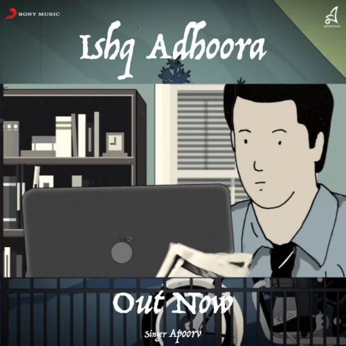 Ishq Adhoora Song By Ishq Adhoora Poster