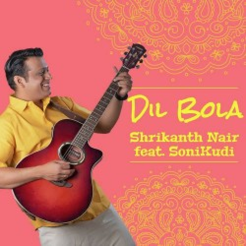 Dil Bola Song By Dil Bola Poster