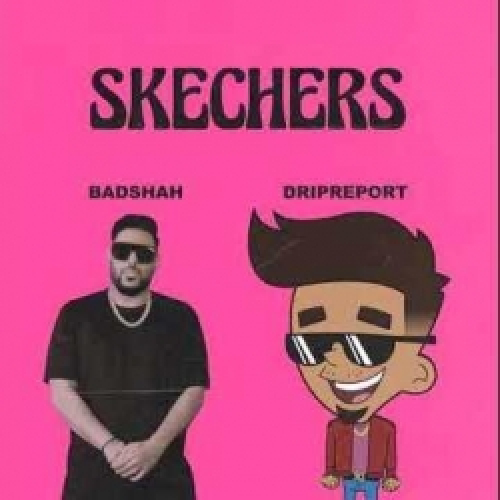 Skechers ft.Badshah Song By Skechers ft.Badshah Poster