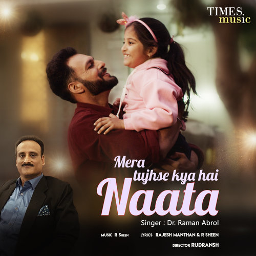 Mera Tujhse Kya Hai Naata Song By Mera Tujhse Kya Hai Naata Poster
