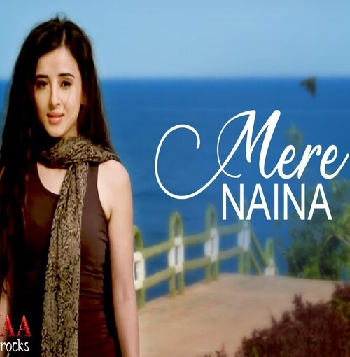 Mere Naina (Jogiyaa Rocks) Song By Mere Naina (Jogiyaa Rocks) Poster