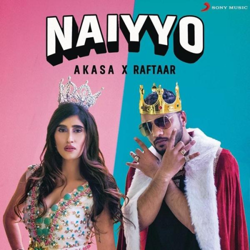 Naiyyo Ft. Raftaar Song By Naiyyo Ft. Raftaar Poster