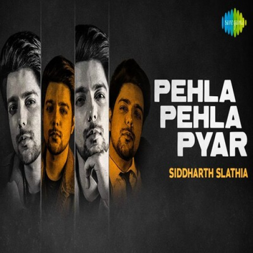 Pehla Pehla Pyar Hai Song By Pehla Pehla Pyar Hai Poster