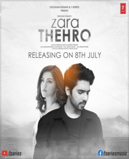 Zara Thehro Song By Zara Thehro Poster