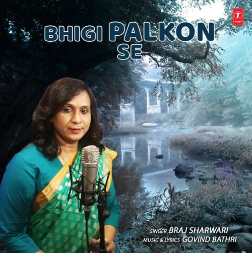 Bhigi Palkon Se Song By Bhigi Palkon Se Poster