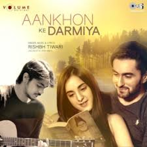 Aankhon Ke Darmiya Song By Aankhon Ke Darmiya Poster