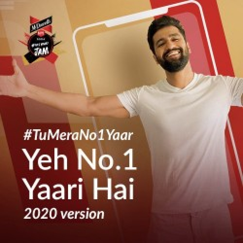 Yeh No1 Yaari Hai 2020 version Song By Yeh No1 Yaari Hai 2020 version Poster