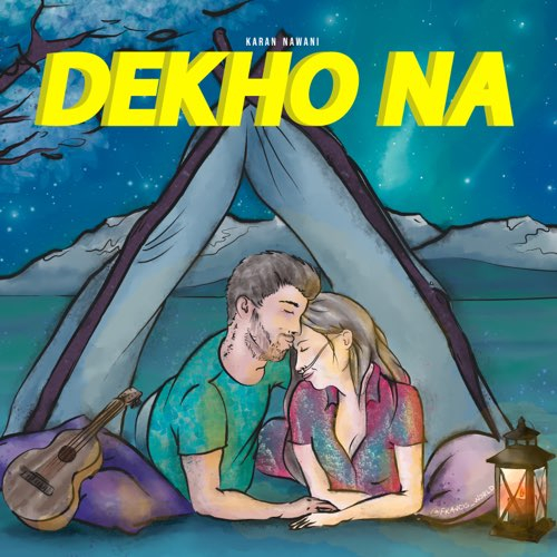 Dekho Na Song By Dekho Na Poster
