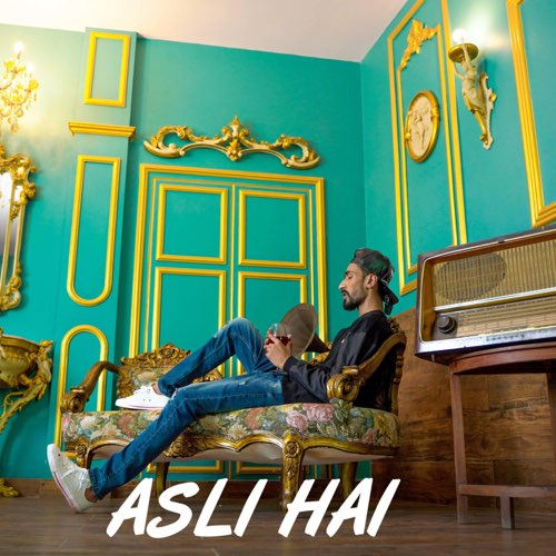 Asli Hai Song By Asli Hai Poster