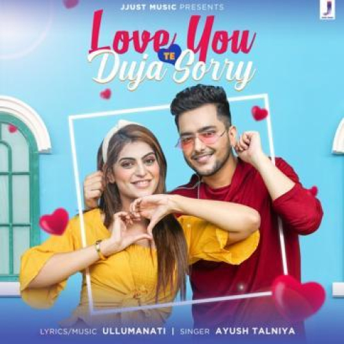 Love You Te Duja Sorry Song By Love You Te Duja Sorry Poster