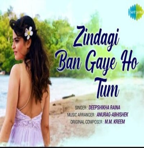 Zindagi Ban Gaye Ho Tum Song By Zindagi Ban Gaye Ho Tum Poster