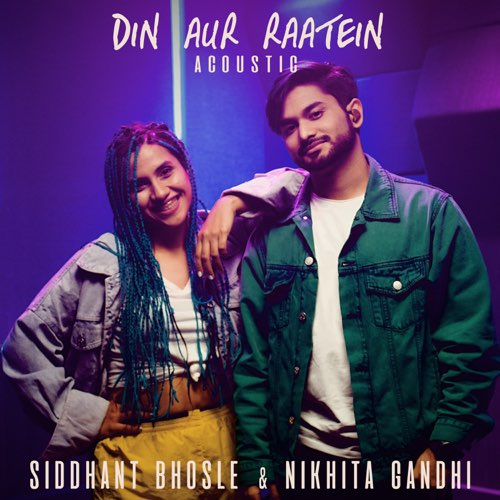 Din aur raatein (acoustic) Song By Din aur raatein (acoustic) Poster