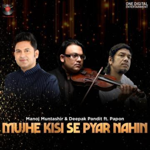 Mujhe Kisi Se Pyar Nahi Song By Mujhe Kisi Se Pyar Nahi Poster
