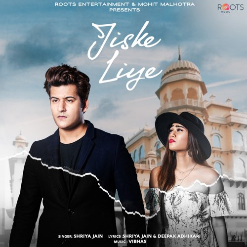 Jiske Liye Song By Jiske Liye Poster